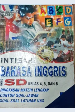 Cover Intisari bahasa Inggris SD untuk kelas 4,5 dan 6 / Drs. Purwantono, Drs.Waluyo