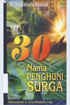 Cover Tiga puluh nama penghuni surga / Musthofa Murad ; penerjemah: Faturrahman