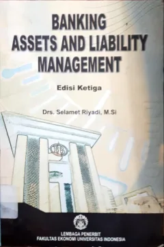 Cover Banking assets and leability management / Drs. Selamet Riyadi, M.Si.