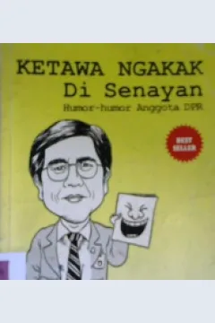Cover Ketawa ngakak di senayan :  Humor-humor anggota DPR / Baharuddin Aritonang