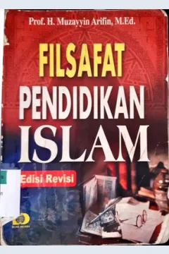 Cover Filsafat pendidikan islam / Prof. H. Muzayyin Arifin, M.Ed.
