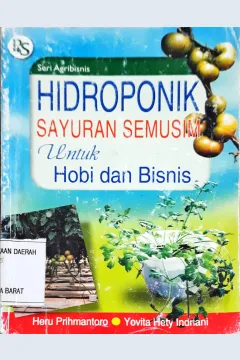 Cover Hidroponik Sayuran semusim, Untuk bisnis dan hobi, / Heru Prihmantoro,Yovita Heti Indriani