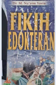 Cover Fikih kedokteran / DR. Muhammad Mu'aim Yasin