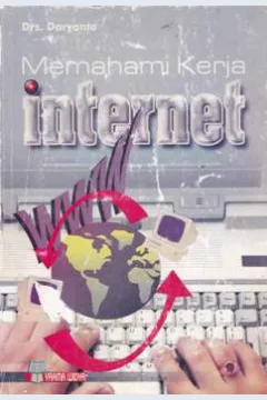 Cover Memahami kerja internet, / Drs. Daryanto