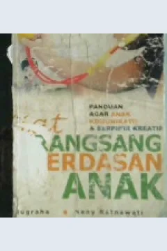 Cover Kiat merangsang kecerdasan anak :  Panduan agar anak komunikatif dan berpikir kreatif / Ali Nugraha, Neny Ratnawati