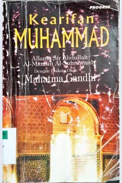 Cover Kearifan Muhammad / Allama Sir Abdullah, Al-Mamun Al-Suhrawardy ; penterjemah, Ir. Dwi Karyani