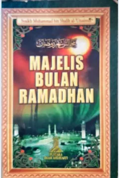 Cover Majelis bulan ramadhan / Syaikh Muhammad bin shalih al-Utsaimin ; Penerjemah, Adni Kurniawan