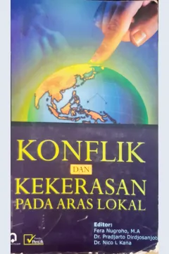 Cover Konflik dan kekerasan pada aras lokal / Editor Fera Nugroho