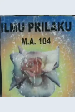 Cover Ilmu prilaku, M.A.104 :  Buku pegangan mahasiswa akper / Tri Rusmi Widayatun