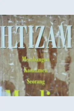 Cover Iltizam membangun komitmen seorang muslim / Ali Muhammad Khalil Ash-Shafti; penerjemah, Abdul Hayyie al Kattani