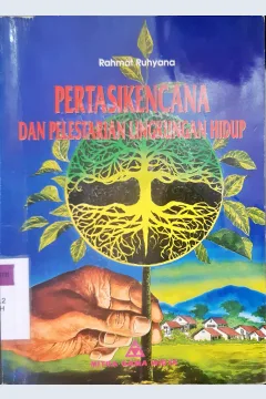 Cover Pertasikencana dan pelestarian lingkungan hidup / Rahmat Ruhyana