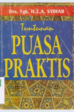 Cover Tuntunan puasa praktis / Dr. Tgk. H.Z.A. Syihab