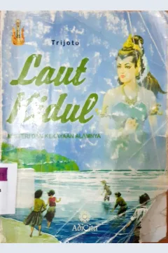 Cover Laut kidul, Misteri dan kekayaan alamnya / Trijoto