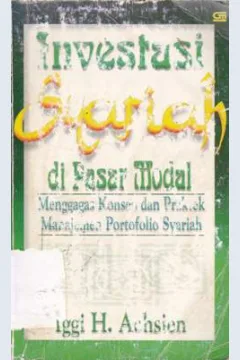 Cover Investasi syariah di pasar modal :  Menggagas konsep dan praktek manajemen portofolio syariah / Iggi H. Achsien