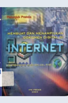 Cover Petunjuk praktis membuat dan menampilkan dokumen digital di internet / Abdul Rahman Saleh