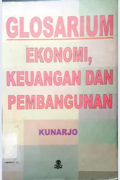 Cover Glosarium ekonomi, keuangan dan pembangunan / Kunarjo
