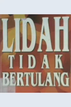 Cover Bahaya Provokasi lidah tidak bertulang :  Pahit dan manisnya dunia karena lidah / Mawardi Labay El-Sulthani; Editor: Saiful Hadi
