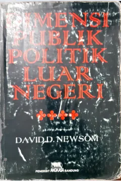 Cover Dimensi publik politik luar negeri. / David D. Newsom