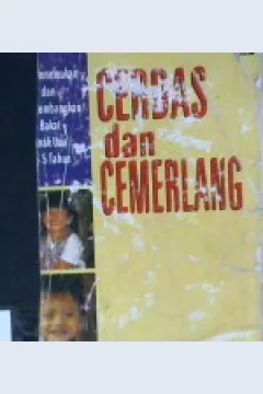Cover Cerdas dan Cemerlang, :  Kiat Menemukan dan Mengembangkan Bakat Anak Nol sampai Lima Tahun, / Prof. Dr. Joan Freeman: Prof.Dr. Utami Munandar