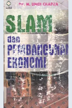 Cover Islam dan pembangunan ekonomi, / M.Umer Chapra; penerjemah Ikhwan Abidin Basri ; Penyunting,Sahar L.Hassan, Dendi I, Kuat S.