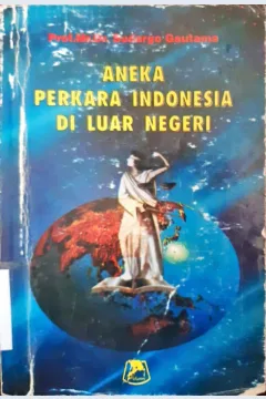 Cover Aneka perkara Indonesia di luar negeri / Prof. MR.DR. Sudargo Gautama
