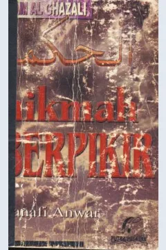 Cover Hikmah berpikir :  Sebuah renungan tentang makhluk-makhluk Allah / Imam Al-Ghazali ; Penyadur, Hanafi Anwar