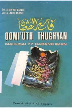 Cover Qami'uth Thughyan :  (Mahligai 77 cabang Iman) / Muhamad Nawawi Bin Umar ; Alih Bahasa Achmad Habib Asrori