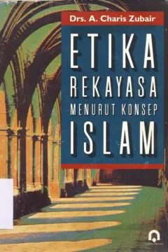 Cover Etika rekayasa menuntut konsep islam / Drs A. Choris Zubair