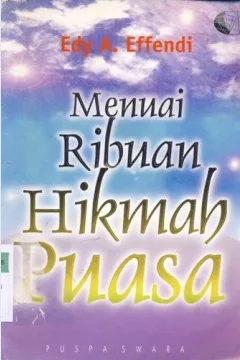 Cover Menuai ribuan hikmah puasa / Edy A Effendi