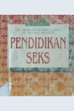 Cover Pendidikan Seks, Pendidikan Anak Menurut Islam, / Abdullah Nasihah Ilwan, Hasan Hathout