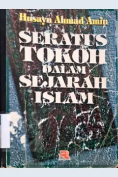 Cover Seratus tokoh dalam sejarah Islam / Husayn Ahmad Amin;penerjemah, Bahruddin Fannani; Editor, Cucu Cuanda
