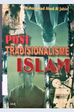 Cover Post Tradisionalisme Islam, / Muhammad Abed Al-Jabiri