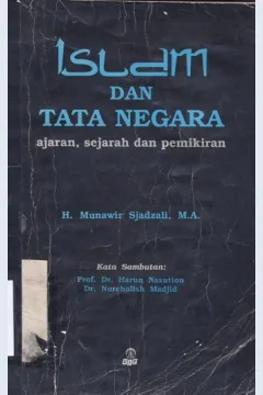 Cover Islam dan Tata Negara :  Ajaran,sejarah dan pemikiran / H.Munawir Sjadzali,M.A