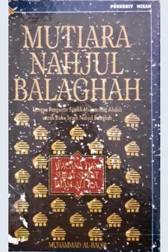 Cover Mutiara Nahjul Balaghah :  Wacana dan surat-surat Imam Ali R.A. / Muhammad Al Baqir