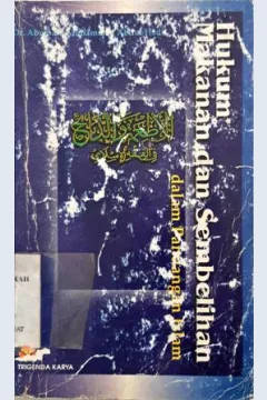 Cover Hukum makanan dan sembelihan dalam pandangan Islam / Dr.Abu Sari Muhammad Abdul hadi, Alih bahasa, Drs.H.Sofyan Suparman