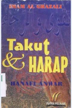 Cover Takut dan harap / Imam Al-Ghazali, Hanafi Anwar