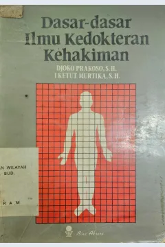 Cover Dasar-dasar ilmu kedokteran kehakiman / Djoko Prakoso ; I Ketut Murtika