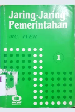 Cover Jaring-jaring pemerintahan Jil. I. / Mc Iver ; Penerjemah Dra. Laila Hasyim
