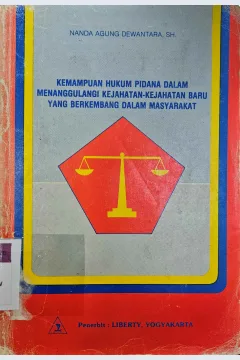 Cover Kemampuan hukum pidana dalam menanggulangi kejahatan-kejahatan baru yang berkembang dalam masyarakat / Nanda Agung Dewantara