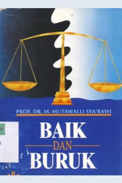 Cover Baik dan buruk / Prof. DR. M. Mutawalli Sya'rawi ; Penerjemah: Tajuddin