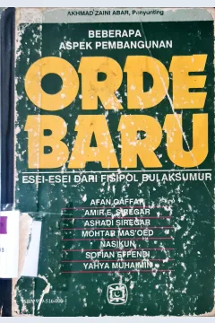 Cover Beberapa aspek pembangunan Orde Baru, / esei-esei dari fisipol Bulaksumur, Penyunting Akhmad Zaini Abar