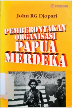 Cover Pemberontakan Oarganisasi Papua Merdeka, JARG Djopari