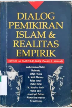 Cover Dialog pemikiran islam dan realitas empirik / editor M. Masyhur Amin dan Isamail S. Ahmad