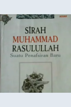 Cover Sirah Muhammad Rasulullah, Kurun makkah suatu penafsiran baru / H. Fuad Hashem