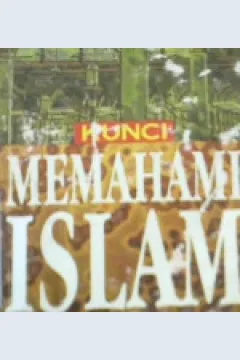 Cover Kunci memahami Islam, / Syaikh Musthafa bin Al-Adawy ; Penerjemah, Kathur Suhardi