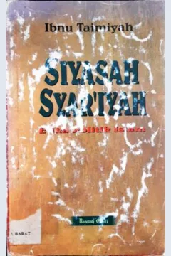 Cover Siyasah Syar'iyah, :  Etika politik islam / Ibnu Taimiyah ; Penerjemah, Rofi Munawwar, Lc