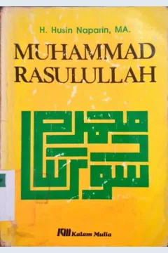Cover Muhammad Rasulullah / H. Husin Naparin, MA