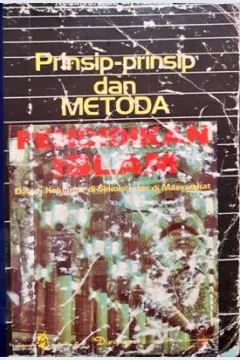 Cover Prinsip-prinsip dan metoda pendidikan islam :  Dalam keluarga di sekolah dan di masyarakat / Abdurrahman an-Nahlawi