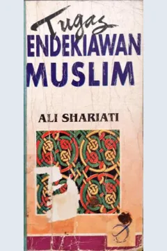 Cover Tugas cendekiawan muslim / Dr. Ali Shariati ; Penerjemah, Amin Rais