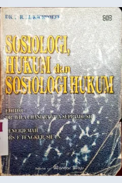 Cover Sosiologi, hukum dan sosiologi hukum / DR. B.R. Rijkschroeff ; editor, DR. Wila Chandrawila Supriadi, SH